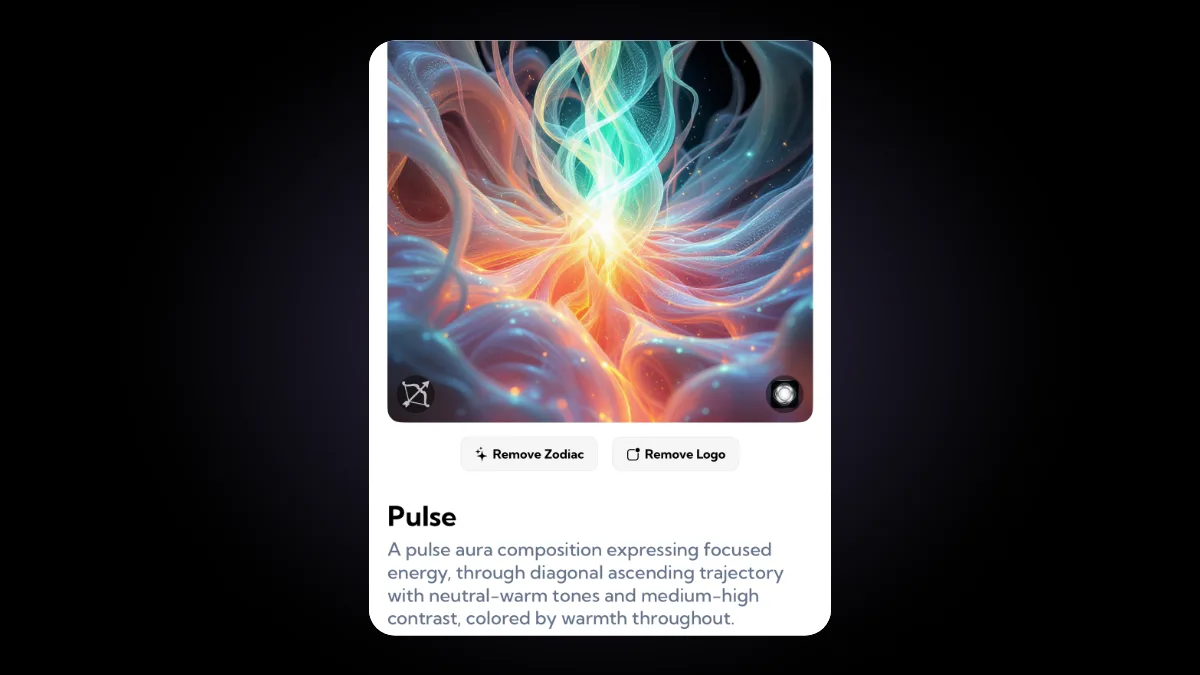 An Aura Vision artwork called Pulse: glowing ribbons of orange, peach and teal rising from a bright center against a dark, starry background, above Remove Zodiac and Remove Logo buttons and a description of focused energy in neutral-warm tones